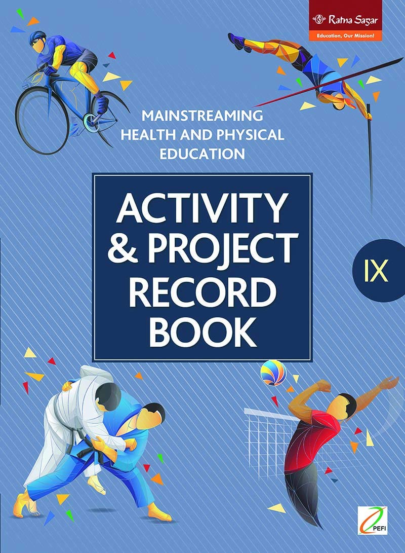 RATNA SAGAR HEALTH & PHYSICAL EDUCATION ACT & PROJECT CLASS 9