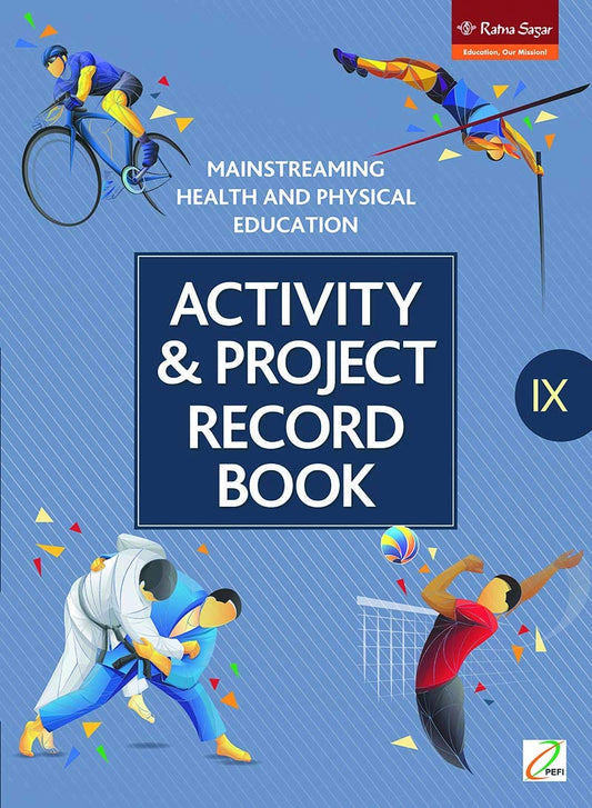 RATNA SAGAR HEALTH & PHYSICAL EDUCATION ACT & PROJECT CLASS 9