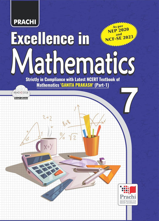PRACHI EXCELLENCE IN MATHEMATICS – 7 (PART 1)