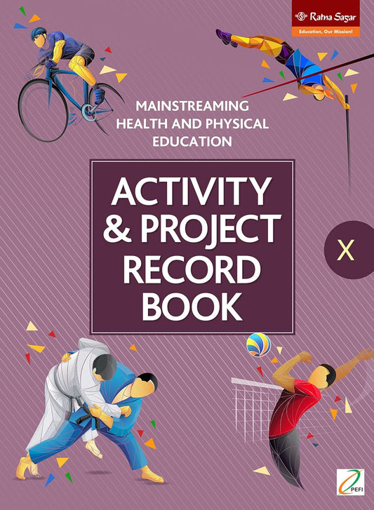 RATNA SAGAR HEALTH & PHYSICAL EDUCATION ACT & PROJECT CLASS 10