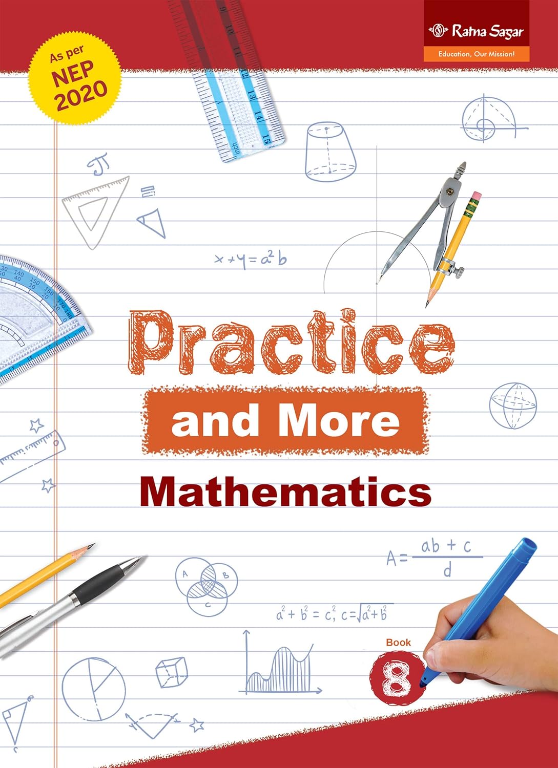 RATNA SAGAR PRACTICE and MORE CLASS 8 MATHS