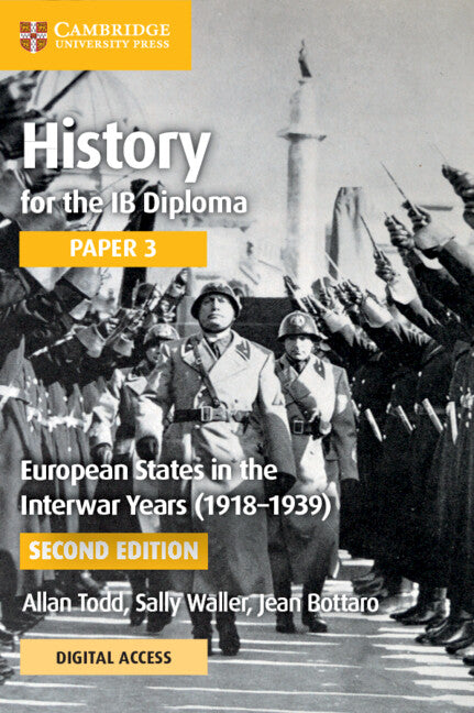 History for the IB Diploma Paper 3: European States in the Interwar Years (1918–1939) Coursebook with Digital Access (2 years)