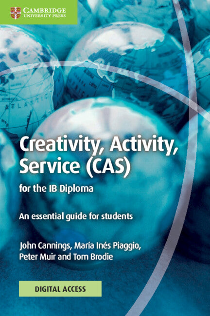 Creativity, Activity, Service (CAS) for the IB Diploma Coursebook