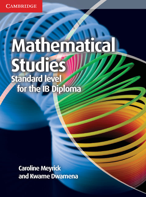 Mathematical Studies for the IB Diploma: Mathematical Studies