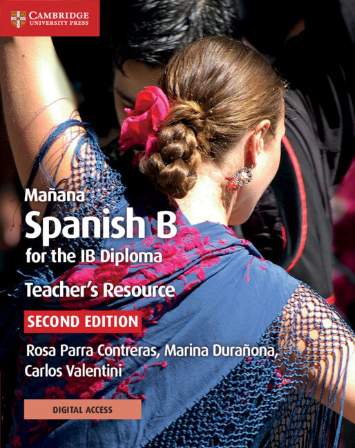 Mañana Spanish B Course for the IB Diploma Coursebook