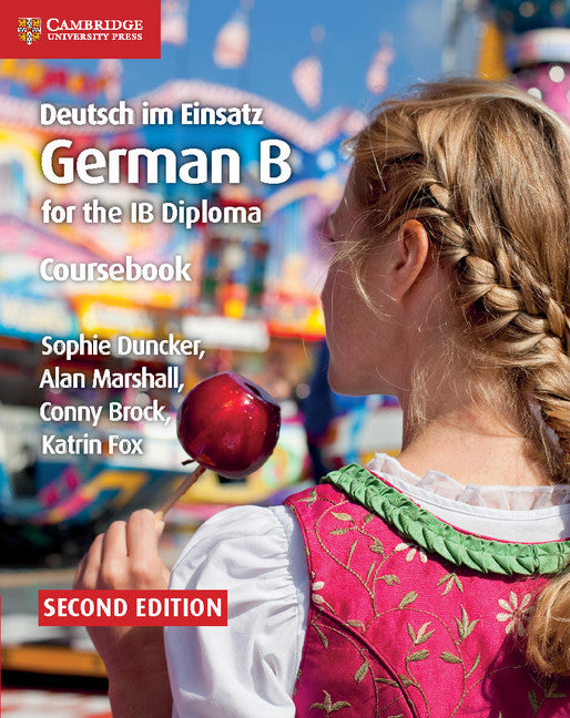 Deutsch im Einsatz German B Course for the IB Diploma Coursebook