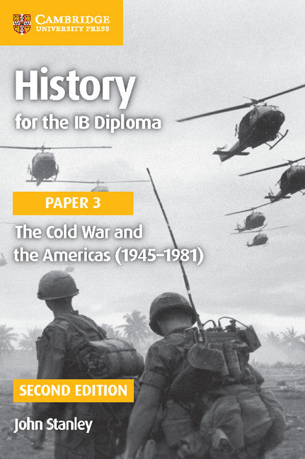 History for the IB Diploma Paper 3 The Cold War and the Americas (1945–1981) with Digital Access (2 years)